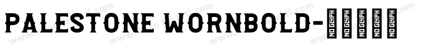 Palestone WornBold字体转换